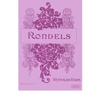 Reynaldo Hahn: Rondels / Conducteur