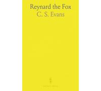 Reynard the Fox: Cunning tales of courtly beasts and clever escapes
