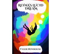 Reyna's Lucid Dream