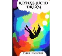 Reyna's Lucid Dream