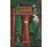 Reynold the Redwood Tree: A Story of Courage, Connection, and Change