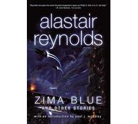 Reynolds, Alastair - Zima Blue and Other Stories
