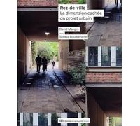 Rez-de-ville - La dimension cachée du projet urbain - David Mangin - La Villette Eds De - broché - Monographie
