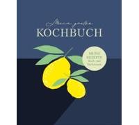 Rezeptbuch Zum Selberschreiben: Großes Kochbuch Zum Selberschreiben Rezeptsammlung Für 60 Rezepte & 20 Menüs