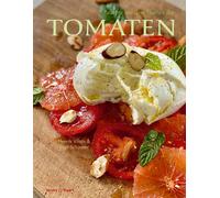 Ingo Schauser Henrik Vilain Rezepte aus dem Garten der Tomaten (Poche)