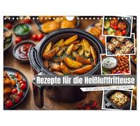Rezepte für die Heißluftfritteuse - vegetarisch, schnell und einfach (Wandkalender 2026 DIN A4 quer), CALVENDO Monatskalender: Kochen mit der ... für die moderne Küche im Kochbuch-Stil