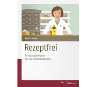 Rezeptfrei - Beratungskompass Für Die Selbstmedikation