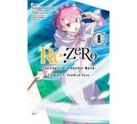 reZero Starting Life in Another World Chapter 3 Truth of Zero Vol. 8 manga by Tappei Nagatsuki Tappei Nagatsuki (Auteur)