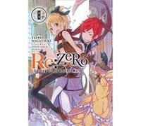 reZero Starting Life in Another World Vol. 8 light novel by Tappei Nagatsuki Inconnu (Auteur)
