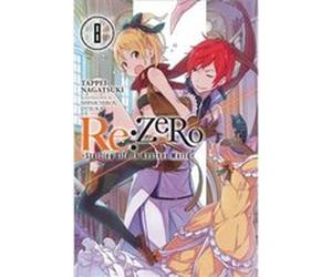 reZero Starting Life in Another World Vol. 8 light novel by Tappei Nagatsuki Inconnu (Auteur)