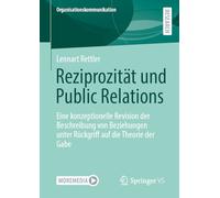 Reziprozität und Public Relations: Eine konzeptionelle Revision der Beschreibung von Beziehungen unter Rückgriff auf die Theorie der Gabe