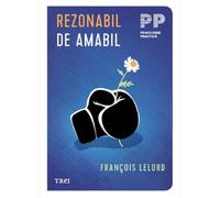 Rezonabil de amabil - Francois Lelord, Editie in limba romana