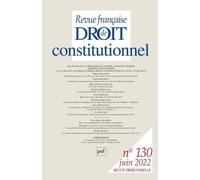 Rfdc 2022, N.130 - Les 50 Ans De La Décision Du Conseil Constitutionnel « Liberté D'association »