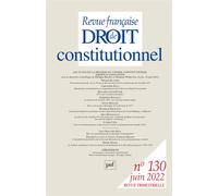 RFDC 2022, n° 130 Les 50 ans de la décision du Conseil constitutionnel « Liberté d'association » - Collectif - Puf - broché - Revue