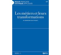 RFEA 17 - Les métiers et leurs transformations : un laboratoire pour l'éthique ? - Collectif - Eres - broché - Revue