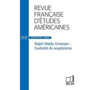 RFEA N°91 (2002-1): Ralph Waldo Emerson : l'autorité du scepticisme