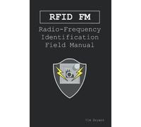 RFID FM: Radio-Frequency Identification Field Manual