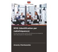RFID (identification par radiofréquence): En tant que solution AUTO-ID ultime et sa rentabilité dans des projets en Russie/Suisse