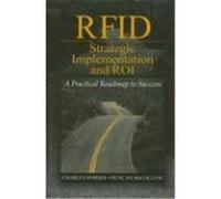 Rfid Strategic Implementation And Roi Charles C. Poirier, Duncan McCollum (Auteur)