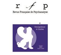 RFP 2007, t. 71, n° 4 Omnipotence et limites - Collectif - Puf - broché - Revue