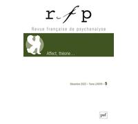 Rfp 2023, T. 87, N.5 - Numéro Du Congrès Annuel De Société Psychanalytique De Paris