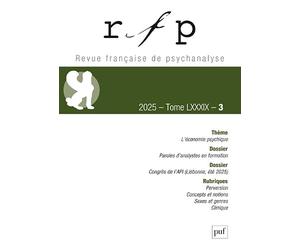 RFP 2025, T. 89, N.3: L’ÉCONOMIE PSYCHIQUE