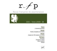 Rfp 2025, T. 89, N.3 - L'économie Psychique
