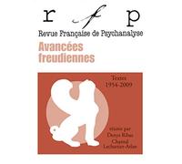 RFP. Textes choisis n° 2: Avancées freudiennes 1954-2009