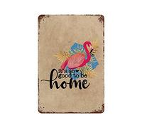 rfy9u7 Poster vintage en métal de 30,5 x 20,3 cm avec inscription Rust Its So Good to Be Home - Décoration murale amusante à suspendre pour maison, bar, club, café, librairie, garage
