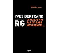 RG : Ce que je n'ai pas dit dans mes carnets...