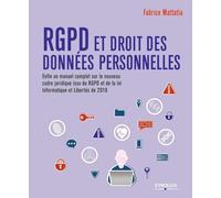 RGPD et droit des données personnelles: Enfin un manuel complet sur le nouveau cadre juridique issu RGPD et de la loi informatique et libertés de 2018