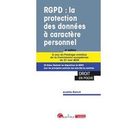 RGPD : la protection des données à caractère personnel: À jour du Package omnibus de la Commission européenne du 21 mai 2025 - 20 fiches illustrant ... positions des autorités de contrôles