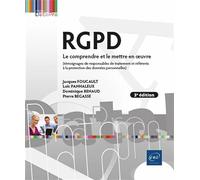 Rgpd, Le Comprendre Et Le Mettre En Oeuvre - Témoignages Et Retours D'expérience Pour Les Dpo