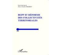 Jean-Claude Némery – RGPP et réforme des collectivités territoriales – Etude – Broché