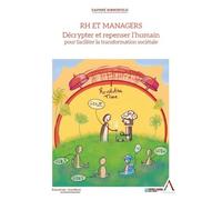 RH et managers : décryptez et repensez l'humain pour faciliter la transformation sociétale - Daphné Hirschfeld - Anthemis - broché - Essai