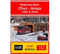 Rhätische Bahn: Chur - Arosa (1987 & 2016)