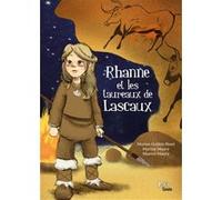 Rhanne et les taureaux de lascaux Marion Guillon-Riout (Auteur)