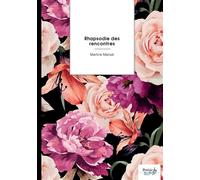 Rhapsodie des rencontres - Martine Marsat - Nombre 7 - broché - Poésie