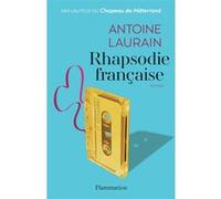Antoine Laurain – Rhapsodie française – Roman – Broché