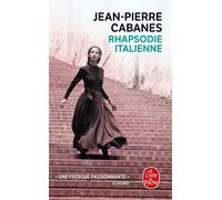 Rhapsodie italienne - Jean-Pierre Cabanes - Lgf - Poche - Roman