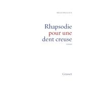 Rhapsodie pour une dent creuse