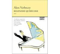 Rhapsodie québécoise - Itinéraire d'un enfant de la loi 101