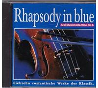 Rhapsody in blue-Siebzehn romantische Werke der Klassik