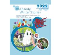 Rhapsody Winter Stories: 2025 Children's Hand-Drawing Tales