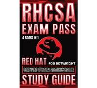 RHCSA Exam Pass Red Hat Certified System Administrator Study Guide - Rob Botwright - Pastor Publishing Ltd - Livre en Anglais Rob BotwrightRob Botwright (Auteur)