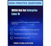 RHCSA Red Hat Enterprise Linux 10: A Practical, Hands-On Guide to Passing the RHCSA EX200 Exam