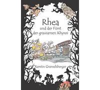 Rhea Und Der Fürst Der Grausamen Khyroi