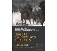 RHEDAE LA CITÉ DES CHARIOTS: Le texte qui motiva les recherches de l'abbé Saunière à Rennes-le-Château