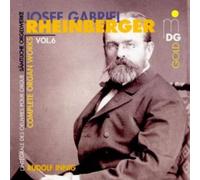 Rheinberger: Complete Organ Works Vol 6 Rudolf Innig