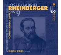 Rheinberger: Complete Organ Works Vol 9 Rudolf Innig
